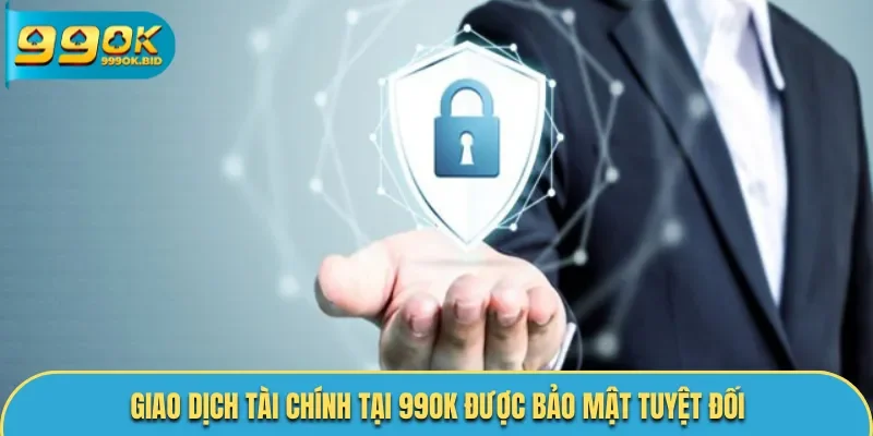 Mọi giao dịch tài chính tại nhà cái đều được bảo mật tối ưu