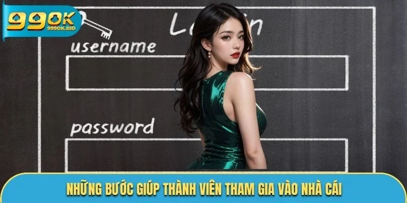 Những bước giúp thành viên tham gia vào nhà cái