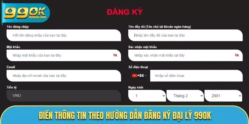 Điền thông tin theo hướng dẫn đăng ký đại lý 99OK