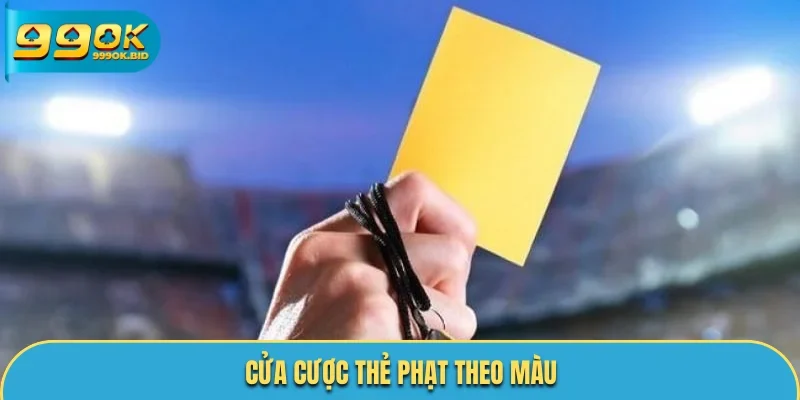 Cửa cược thẻ phạt theo màu